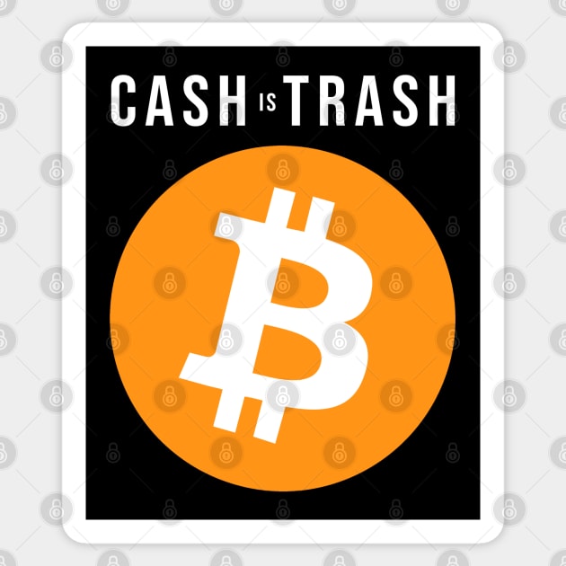 Cash is Trash - Bitcoin Sticker by StickSicky